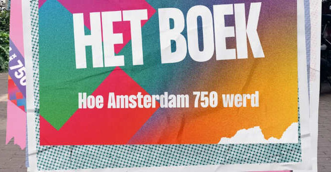De stad, een jaar, het boek over Hoe Amsterdam 750 werd