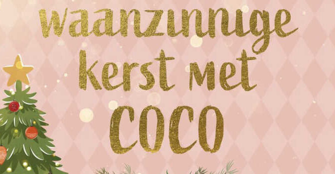 Een waanzinnige kerst met Coco Robert Bryndza kerstverhalen