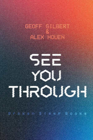 Geoff Gilbert & Alex Houen See You Through review