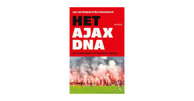 Jop van Kempen & Bas Soetenhorst – Het Ajax-DNA