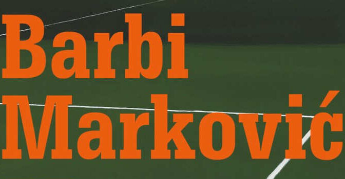 Barbi Marković – Het laatste elftal