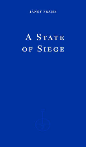 Janet Frame A State of Siege review