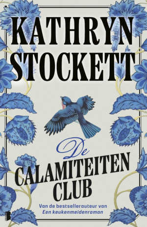 Kathryn Stockett De Calamiteitenclub