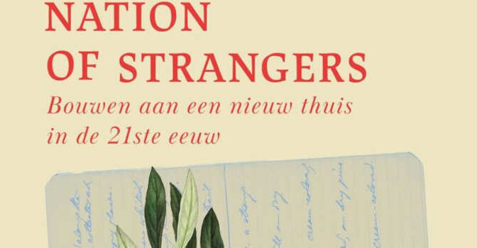 Nation of strangers Ece Temelkuran boek over bouwen aan een nieuw thuis in de 21e eeuw