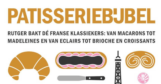Patisseriebijbel Rutger van den Broek kookboek en bakboek