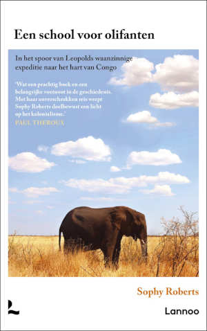 Sophy Roberts Een school voor olifanten