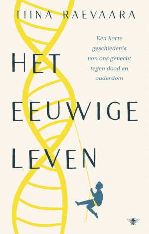 Tiina Raevaara Het eeuwige leven recensie