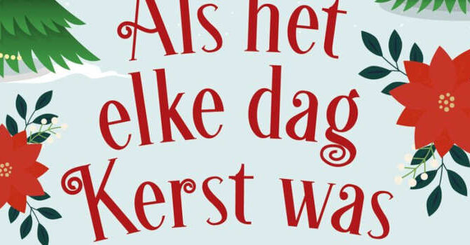 Als het elke dag kerst was Donna Ashcroft feelgood kerstroman