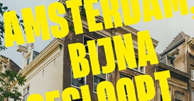 Amsterdam, bijna gesloopt Walther Schoonenberg boek met het verhaal van de wederopbouw van de binnen stad