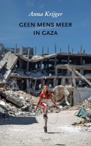 Anna Krijger Geen mens meer in Gaza recensie