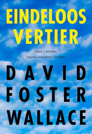David Foster Wallace Eindeloos Vertier recensie