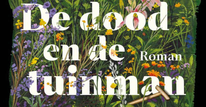 De dood en de tuinman Georgi Gospodinov roman van de Bulgaarse schrijver