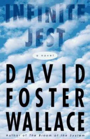 Infinite Jest David Foster Wallace novel from 1996 first edition