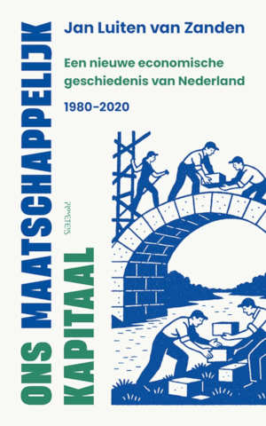 Jan Luiten van Zanden Ons maatschappelijk kapitaal recensie