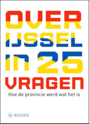 Martin van der Linde, Marco Krijnsen & Kees Dinkla Overijssel in 25 vragen