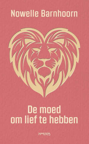 Nowelle Barnhoorn De moed om lief te hebben recensie