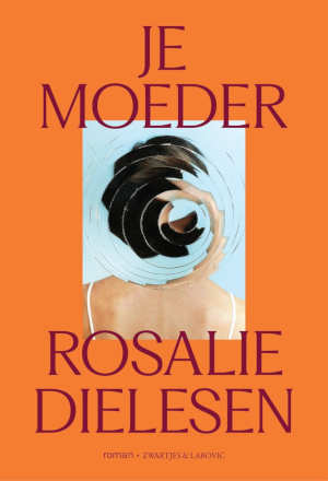 Rosalie Dielesen Je moeder recensie