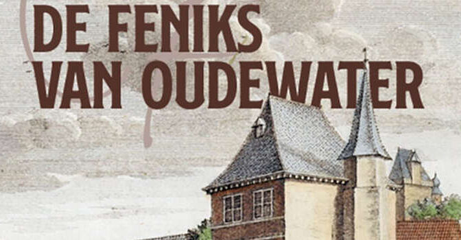 De feniks van Oudewater Nettie Stoppelenburg boek de verwoesting van de stad in 1575 en de wederopbouw