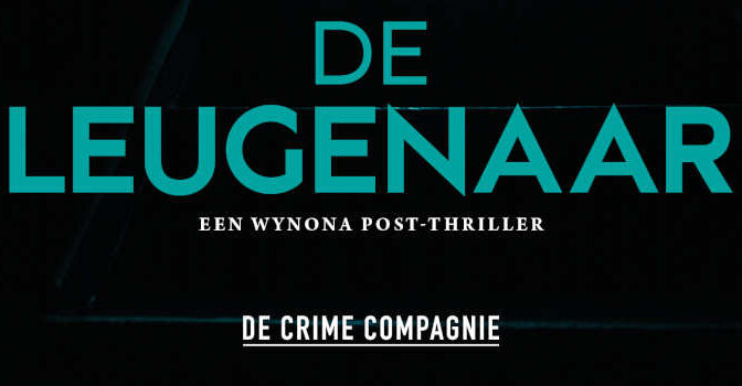 De leugenaar Martine Kamphuis thriller over Wynona Post