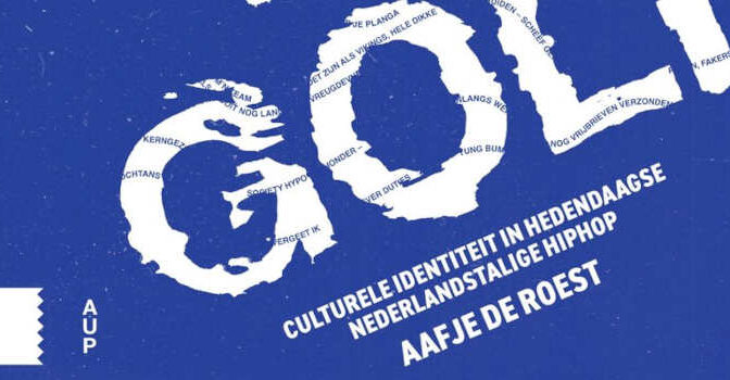 De nieuwe golf Aafje de Roest boek over culturele identiteit in hedendaagse Nederlandstalige hiphop