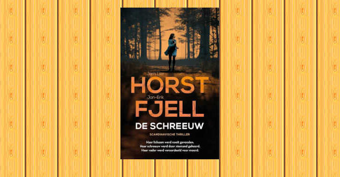 De schreeuw thriller van Jørn Lier Horst en Jan-Erik Fjell