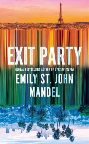 Emily St. John Mandel Exit Party review