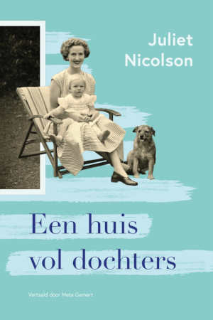 Juliet Nicolson Een huis vol dochters recensie
