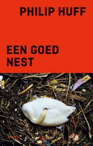 Philip Huff Een goed nest recensie