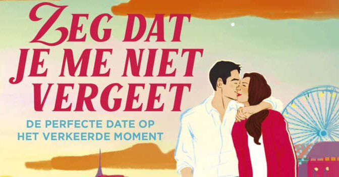 Zeg dat je me niet vergeet Abby Jimenez roman