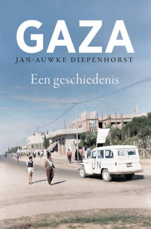 Jan-Auwke Diepenhorst Gaza Een geschiedenis