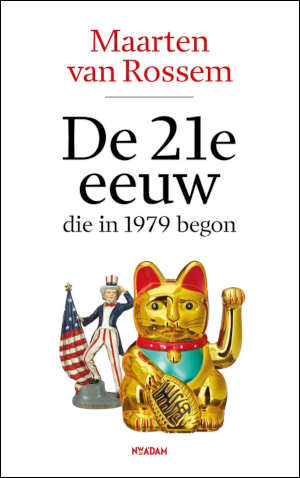 Maarten van Rossem De 21e eeuw, die in 1979 begon recensie