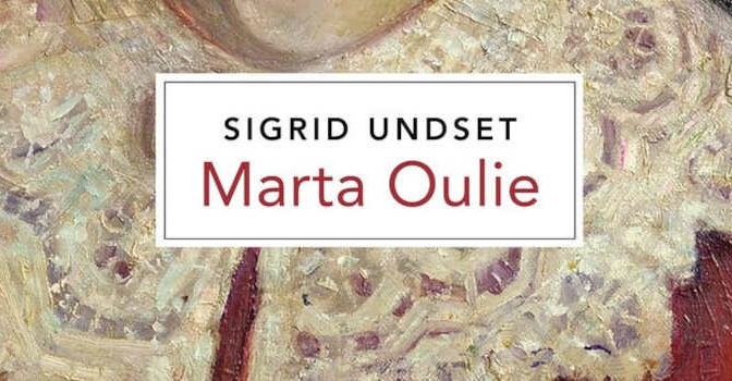 Sigrid Undset – Marta Oulie
