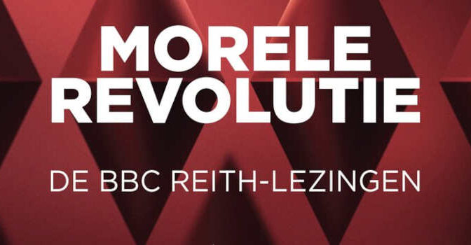 Morele revolutie Rutger Bregman boek met de BBC Reith-lezingen