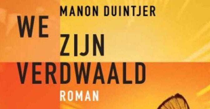 We zijn verdwaald Manon Duintjer roman