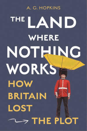 A.G. Hopkins The Land Where Nothing Works review