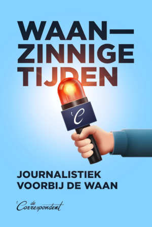 De Correspondent Waanzinnige tijden recensie