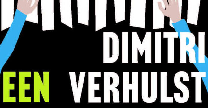 Een verwittigd man is niets waard Dimitri Verhulst roman