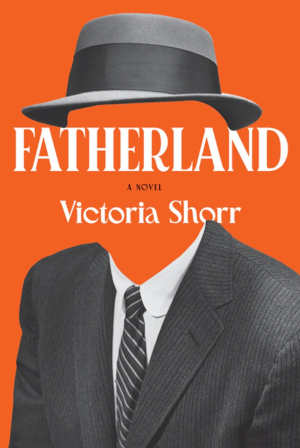 Victoria Shorr Fatherland review