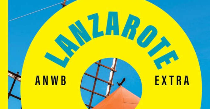 ANWB Extra reisgids Lanzarote 2026 van Véronica Reisenegger