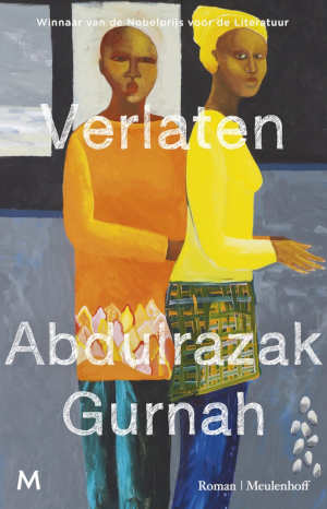Abdulrazak Gurnah Verlaten recensie