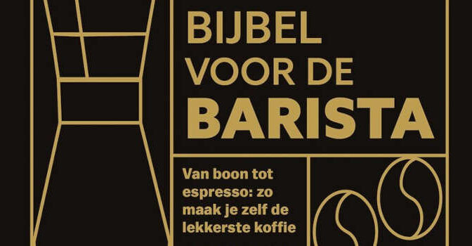 Bijbel voor de barista Tom Saxon boek over zelf de lekkerste koffie maken
