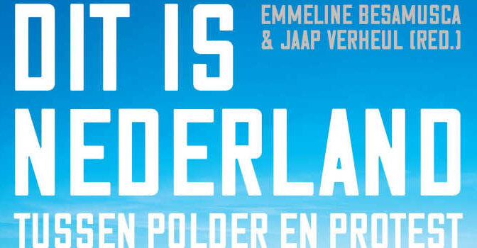Dit is Nederland boek tussen polder en protest