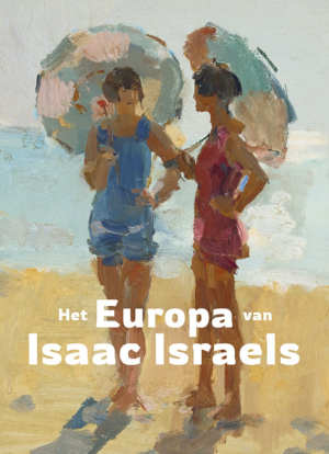 Het Europa van Isaac Israels recensie