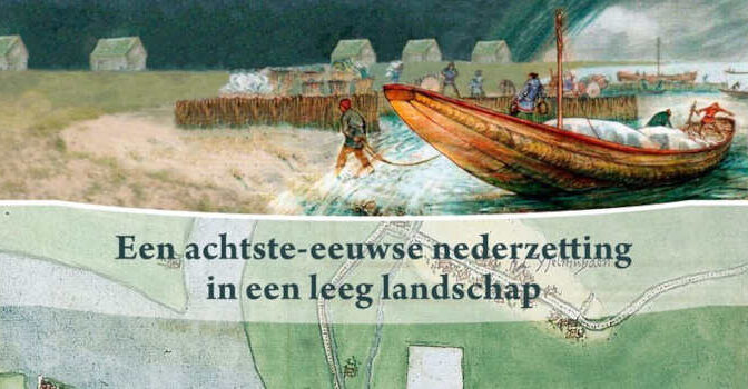Het ontstaan van Kampen Johans C.G. Kreek boek over een achtste-eeuwse nederzetting in een leeg landschap