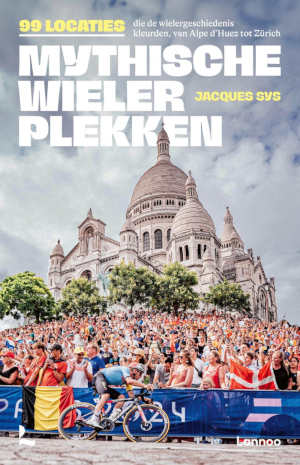 Jacques Sys Mythische wielerplekken recensie
