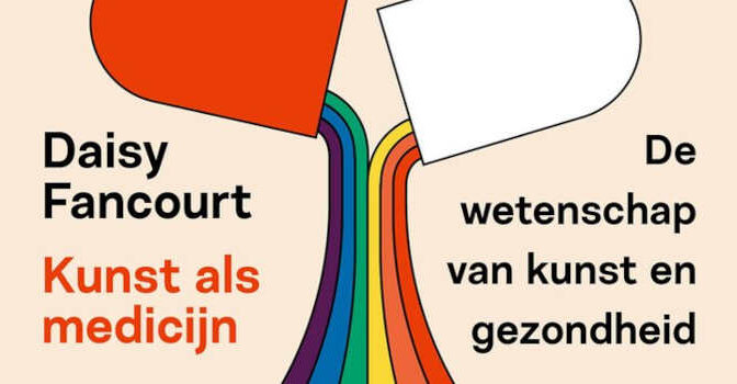 Kunst als medicijn Daisy Fancourt boek over de wetenschap van kunst en gezondheid
