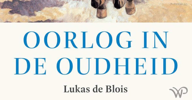 Oorlog in de oudheid Lukas de Blois geschiedenisboek