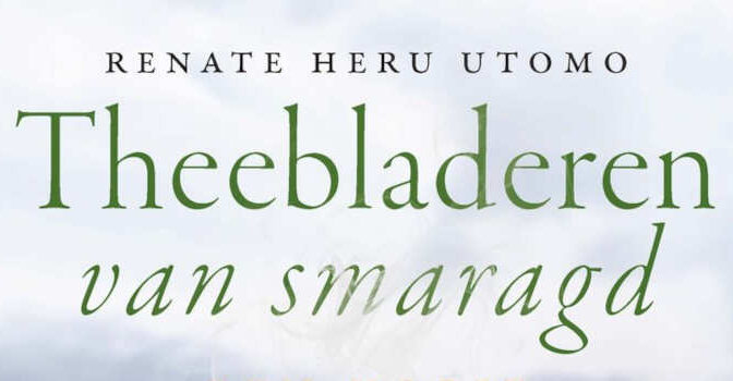 Theebladeren van smaragd Renate Heru Utomo boek over de geschiedenis van thee