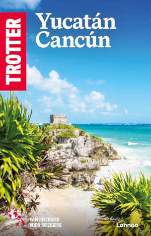 Trotter Yucatán en Cancún reisgids 2026