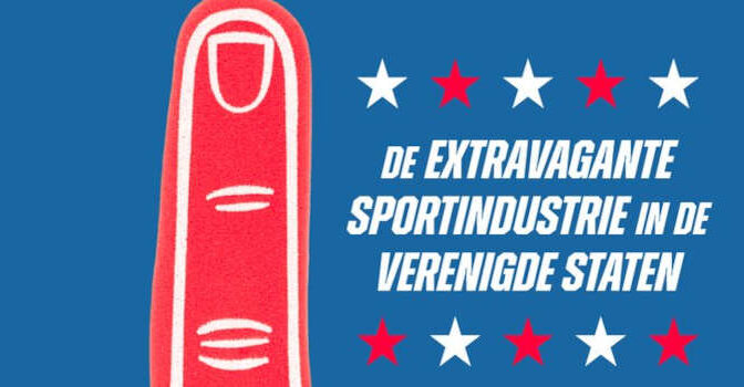 De grote Amerikaanse sportshow Koen van der Velden boek over de extravagante sportindustrie in de Verenigde Staten